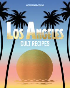 los angeles cult recipes, cookbook reviews